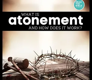 What is The Atonement and How Does it Work?