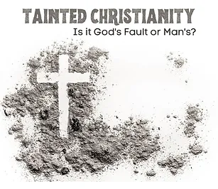 Tainted Christianity